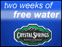 SPONSOR - Crystal Springs: Click here for two weeks of free water